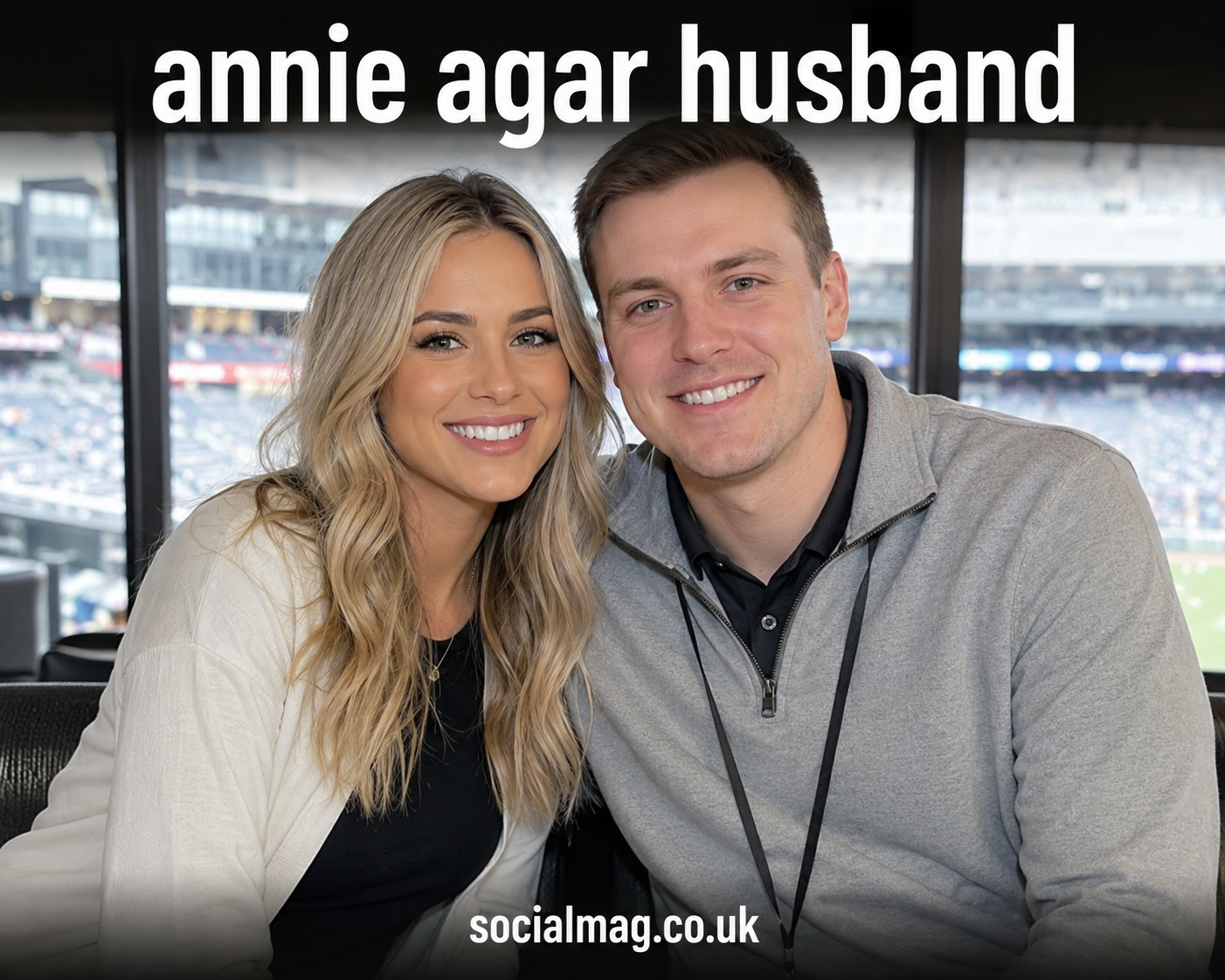 Who Is Annie Agar Husband? Her Private Life and Online Fame